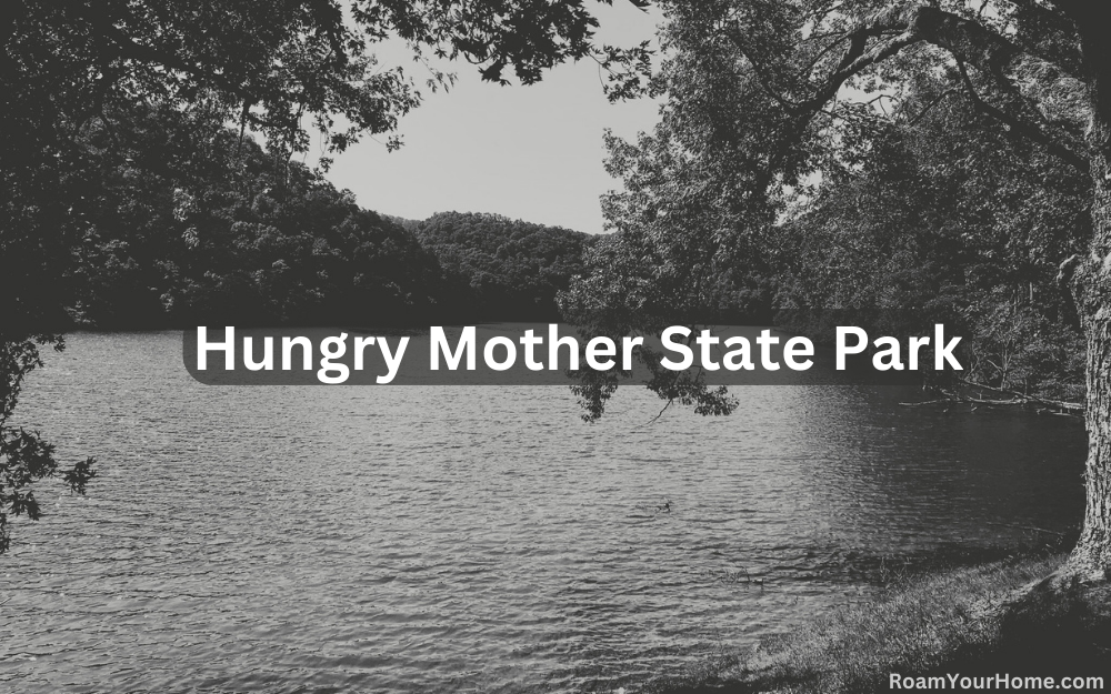 Legend of Hungry Mother State Park